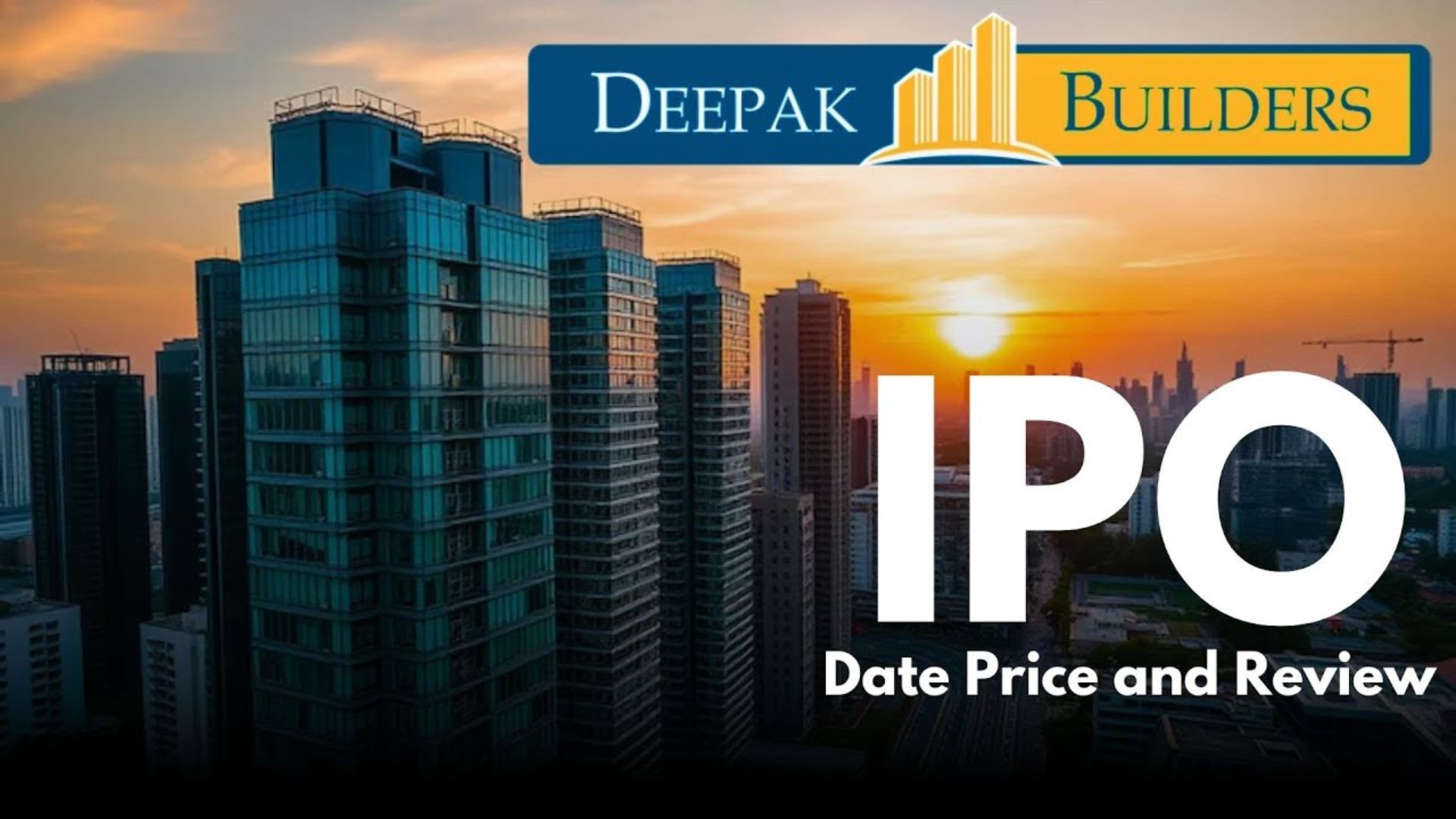 Deepak Builders & Engineers IPO